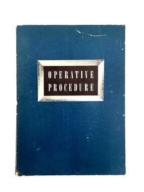 Operative Procedure 9TH Edition 1943 Johnson & Johnson Ethicon Suture Division